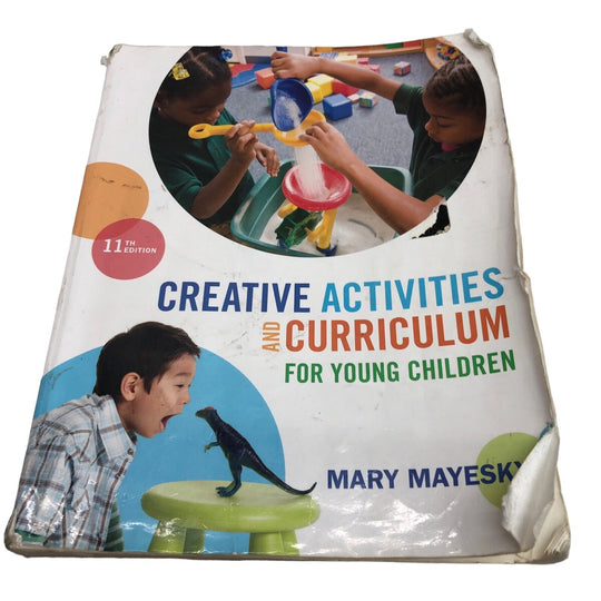 Creative Activities and Curriculum for Young Children