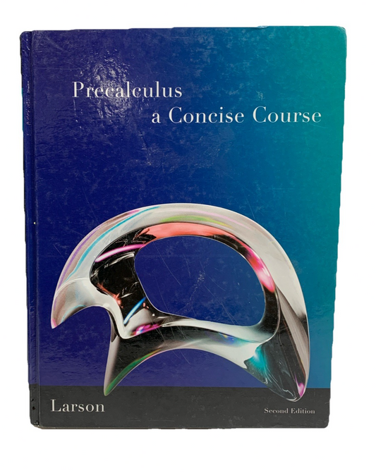 Precalculus A Concise Course Second Edition by Larson Brooks/cole - USED GOOD
