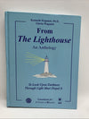 From the Lighthouse - an Anthology : To Look upon Darkness Through Light Must...