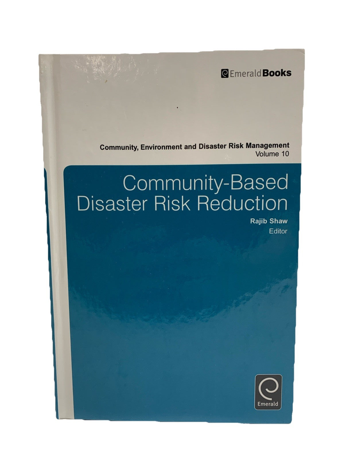 Rajib Shaw Community Based Environment and Disaster Risk Reduction Mngmt - GREAT