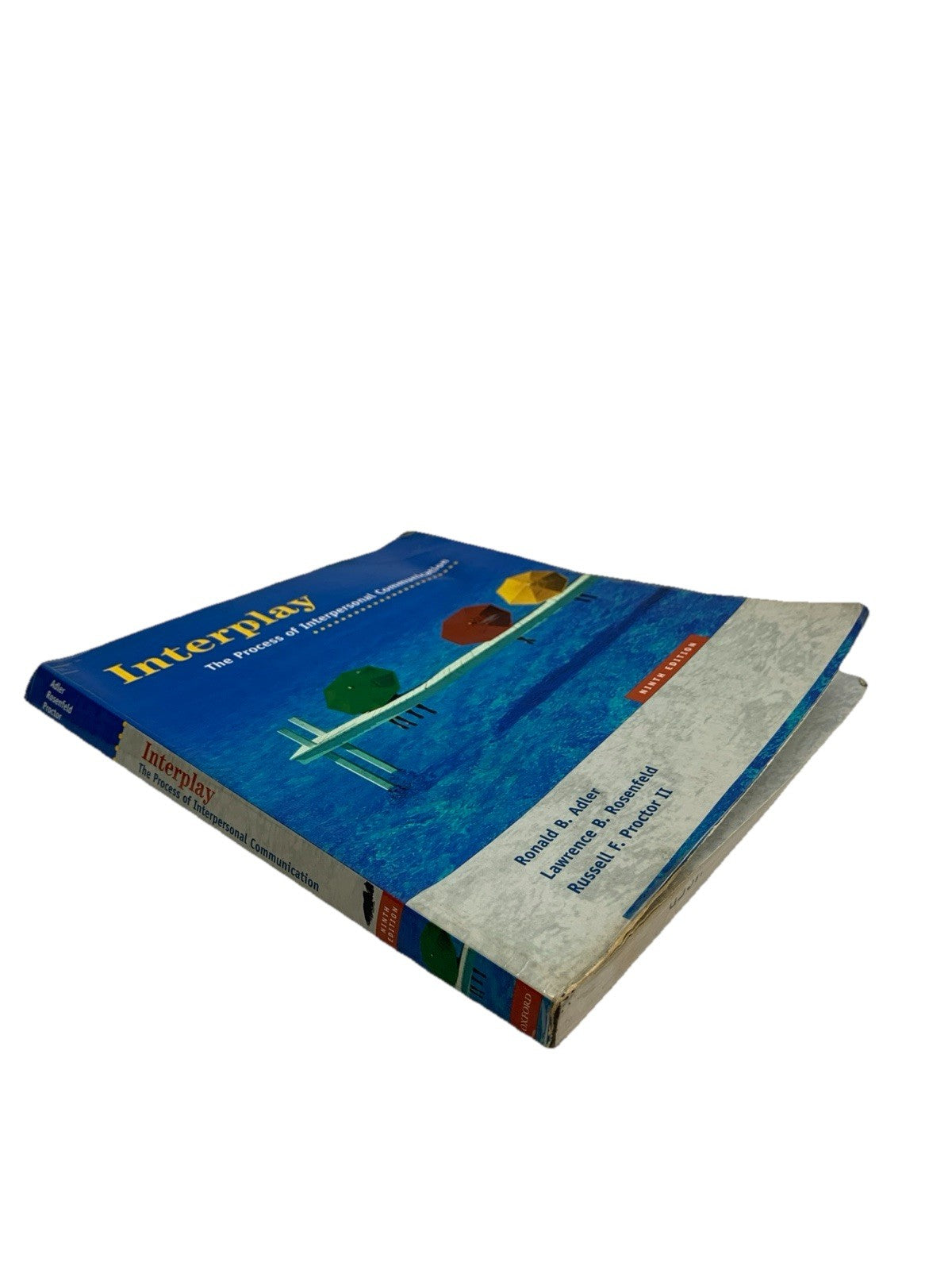 Interplay: The Process of Interpersonal Communication by Ronald B Adler: Used