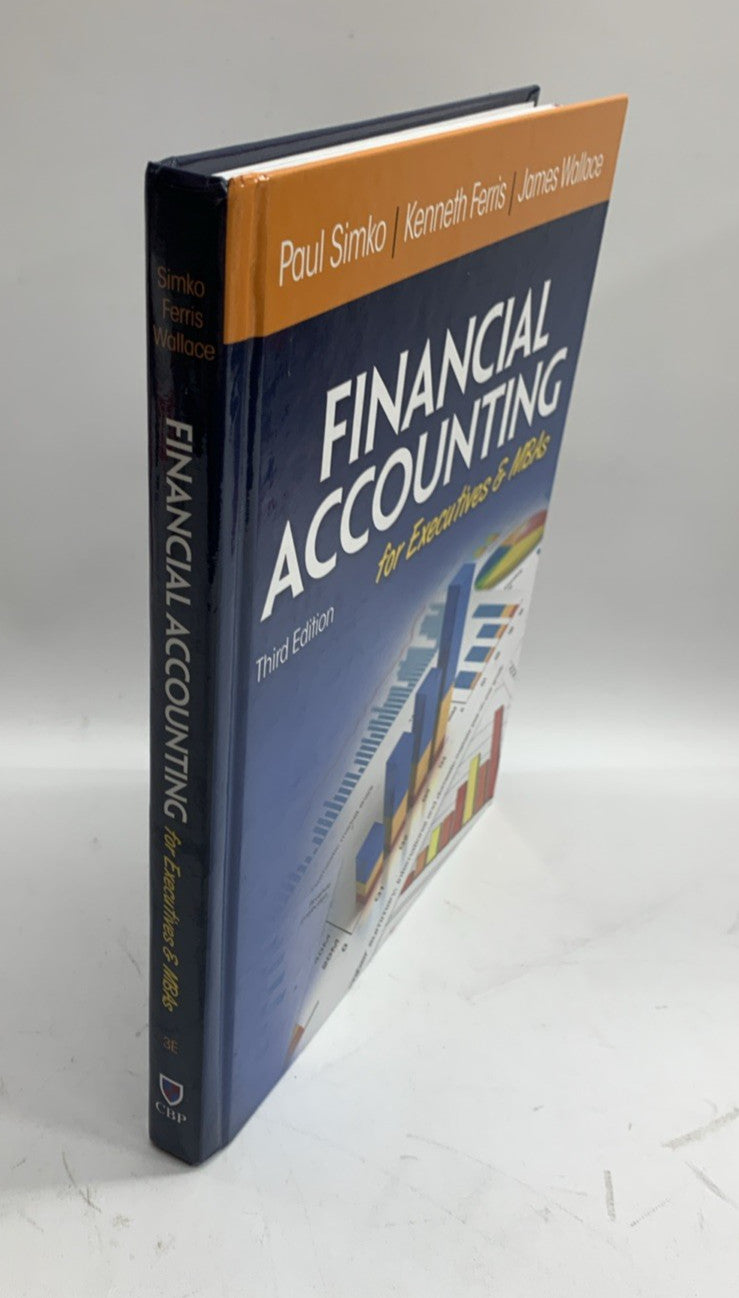 Financial Accounting 3rd for Executives and MBAs by Paul J. Simko (2013-05-04)