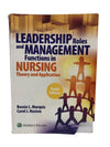 Leadership Roles and Management Functions in Nursing Bessie L. Marquis, Carol H