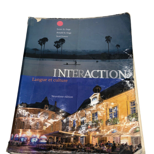 Interaction: Langue Et Culture (Book Only) 9th Edition by Susan St. Onge